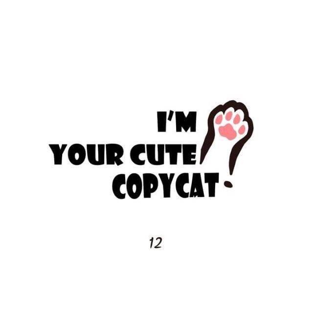 I'm Your Cute Copycat! - chapter 12 - #1
