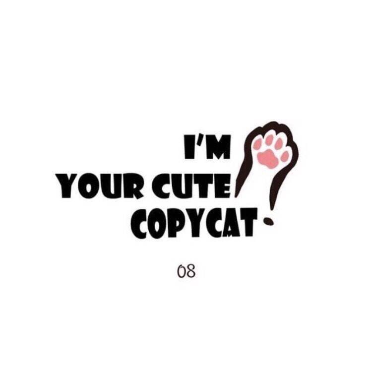 I'm Your Cute Copycat! - chapter 8 - #1
