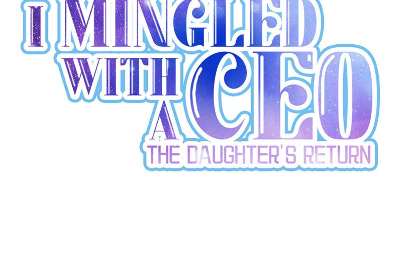 I Mingled With A Ceo: The Daughter's Return - chapter 28 - #2