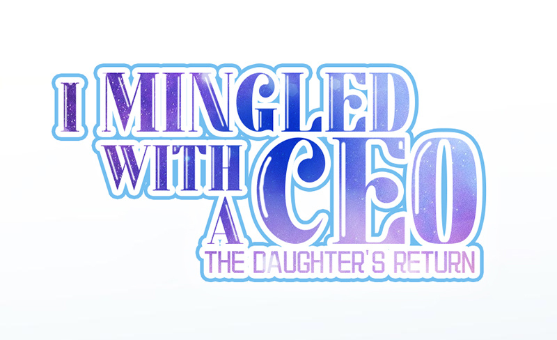 I Mingled With A Ceo: The Daughter's Return - chapter 60 - #1