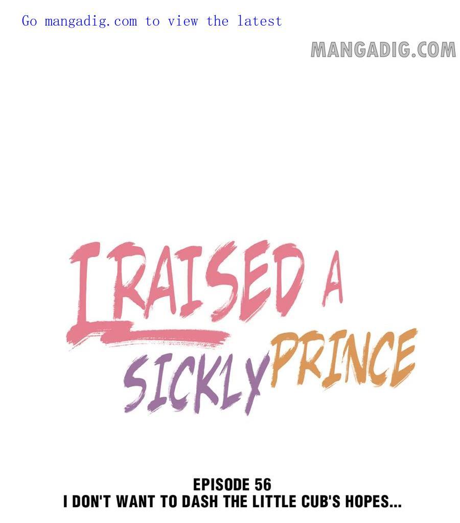 I Raised A Sick And Weak Prince - chapter 56 - #2