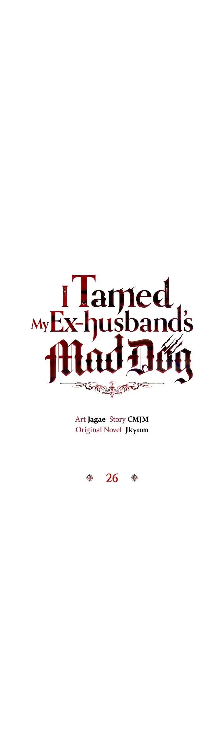 I Tamed My Ex-Husband's Mad Dog - chapter 26 - #6