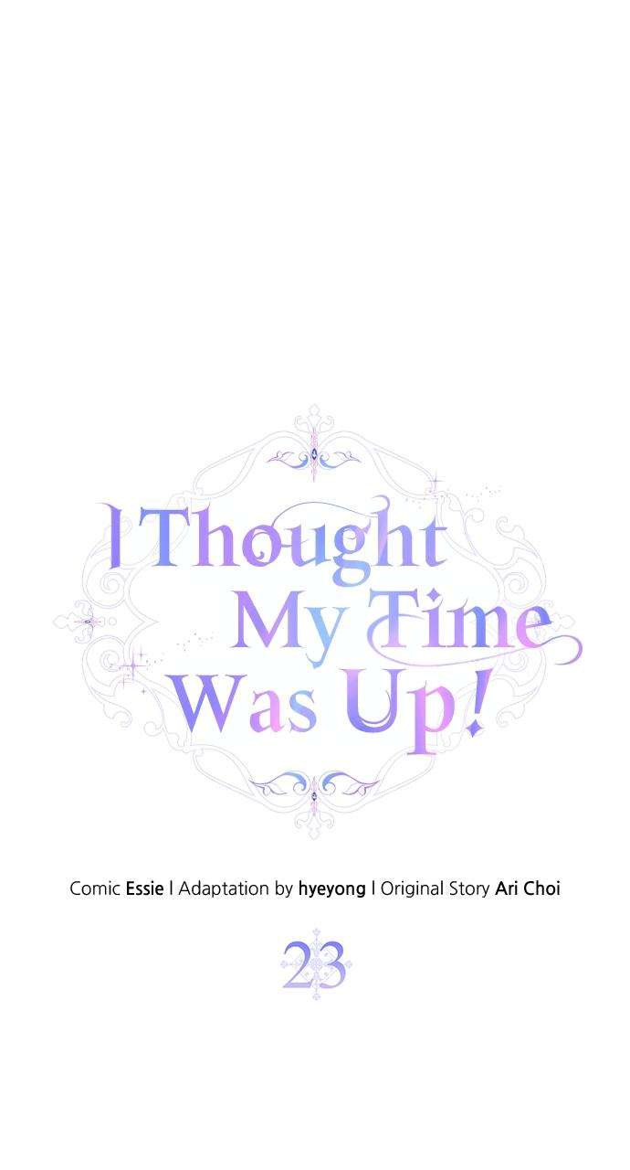 I Thought My Time Was Up - chapter 23 - #6
