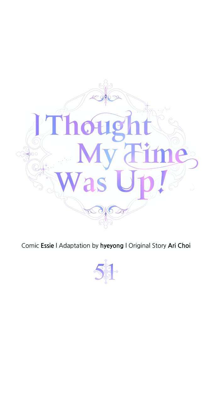 I Thought My Time Was Up - chapter 51 - #1