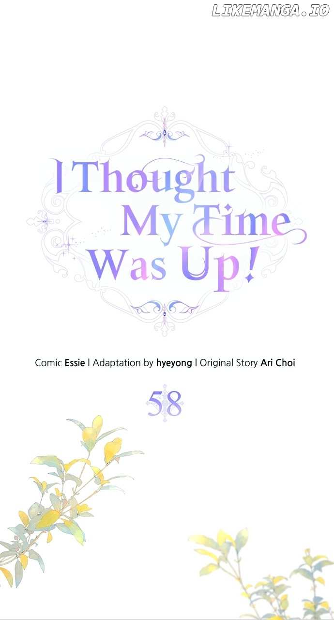 I Thought My Time Was Up - chapter 58 - #1