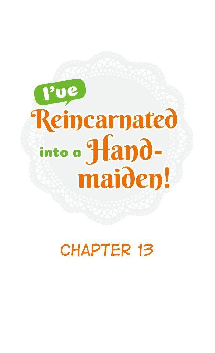 I’Ve Reincarnated Into A Handmaiden! - chapter 13 - #1