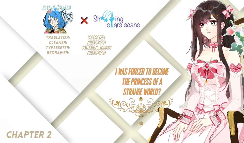 I was forced to become the princess of a strange world? - chapter 2 - #1
