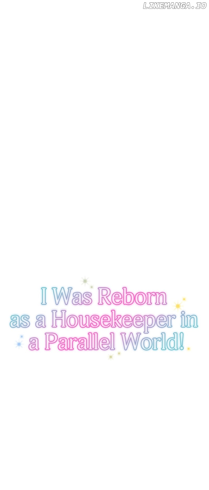 I Was Reborn As A Housekeeper In A Parallel World! - chapter 166 - #6