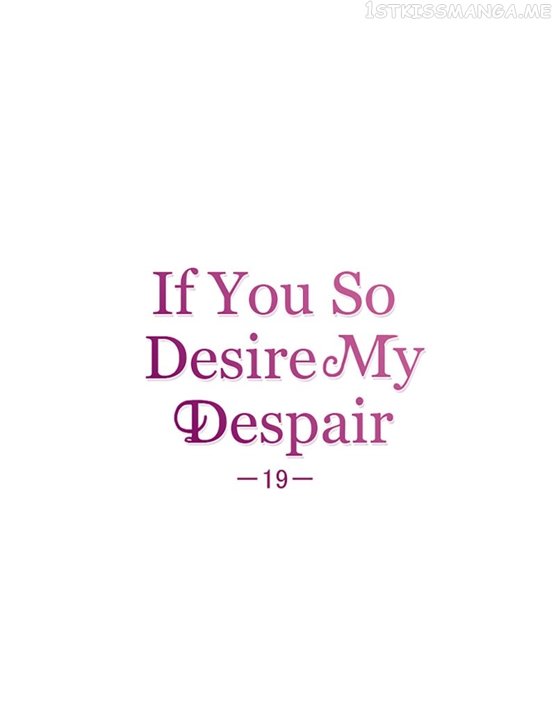 If You Wish For My Despair - chapter 19 - #1