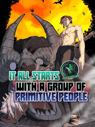 It All Starts With A Group Of Primitive People - chapter 0 - #1