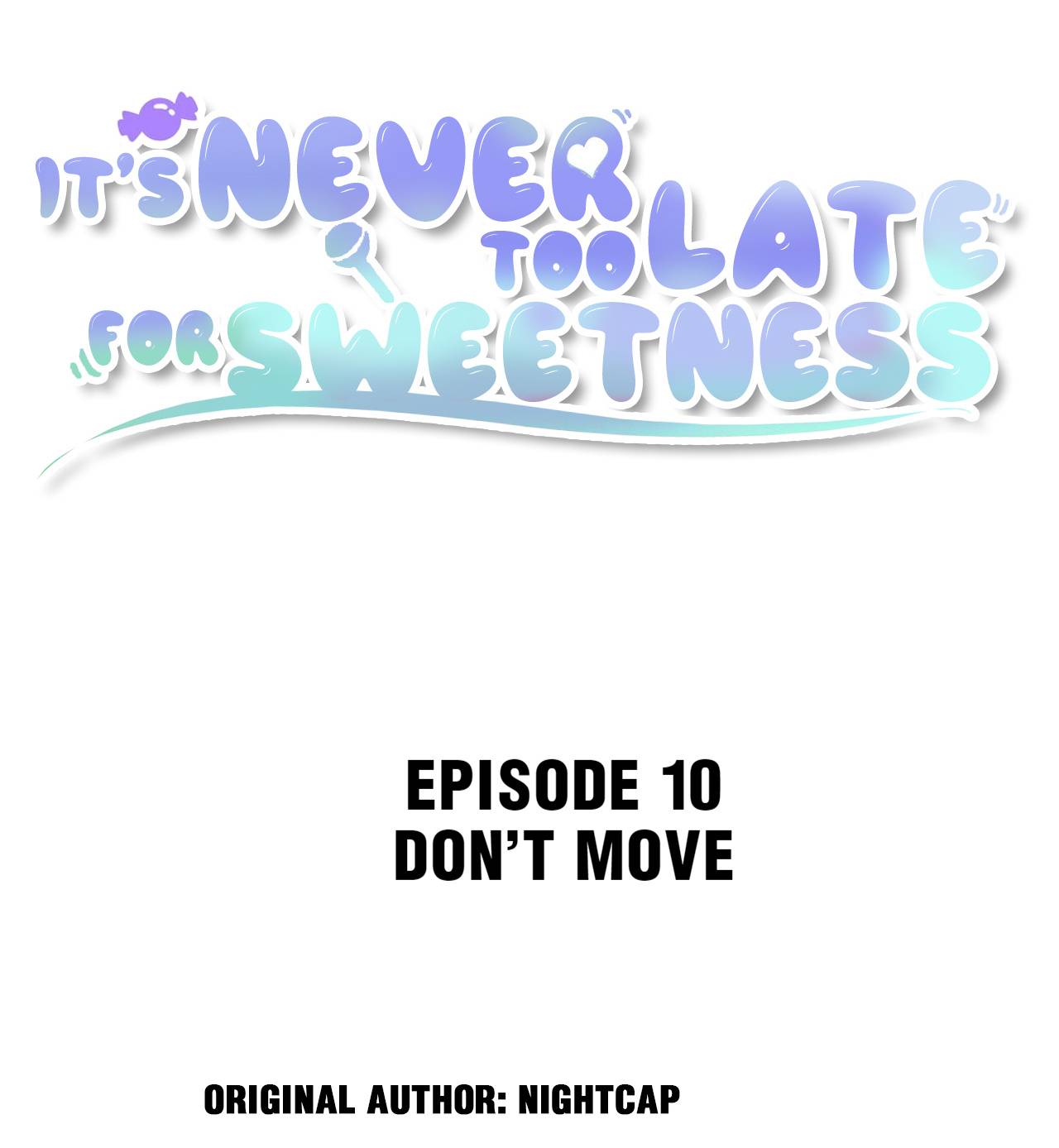 It's Never Too Late For Sweetness - chapter 10 - #2