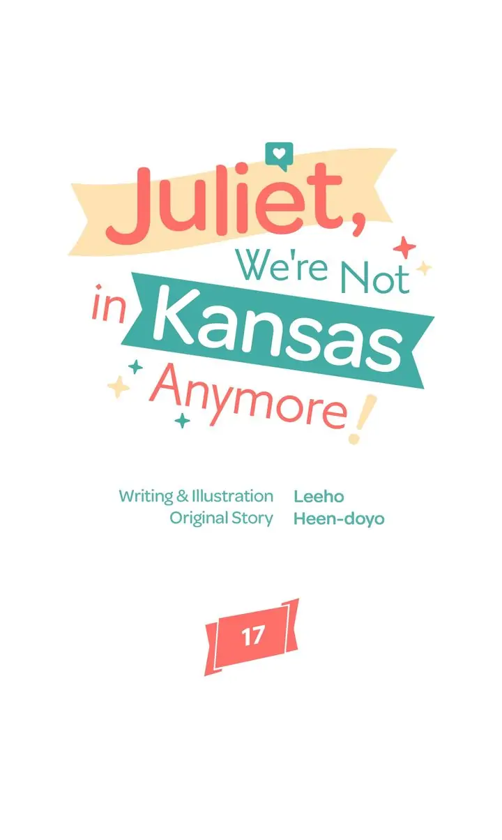 Juliet, This Isn't Kansas! - chapter 17 - #1