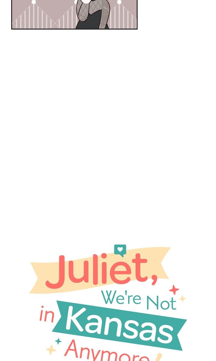 Juliet, This Isn't Kansas! - chapter 50 - #6