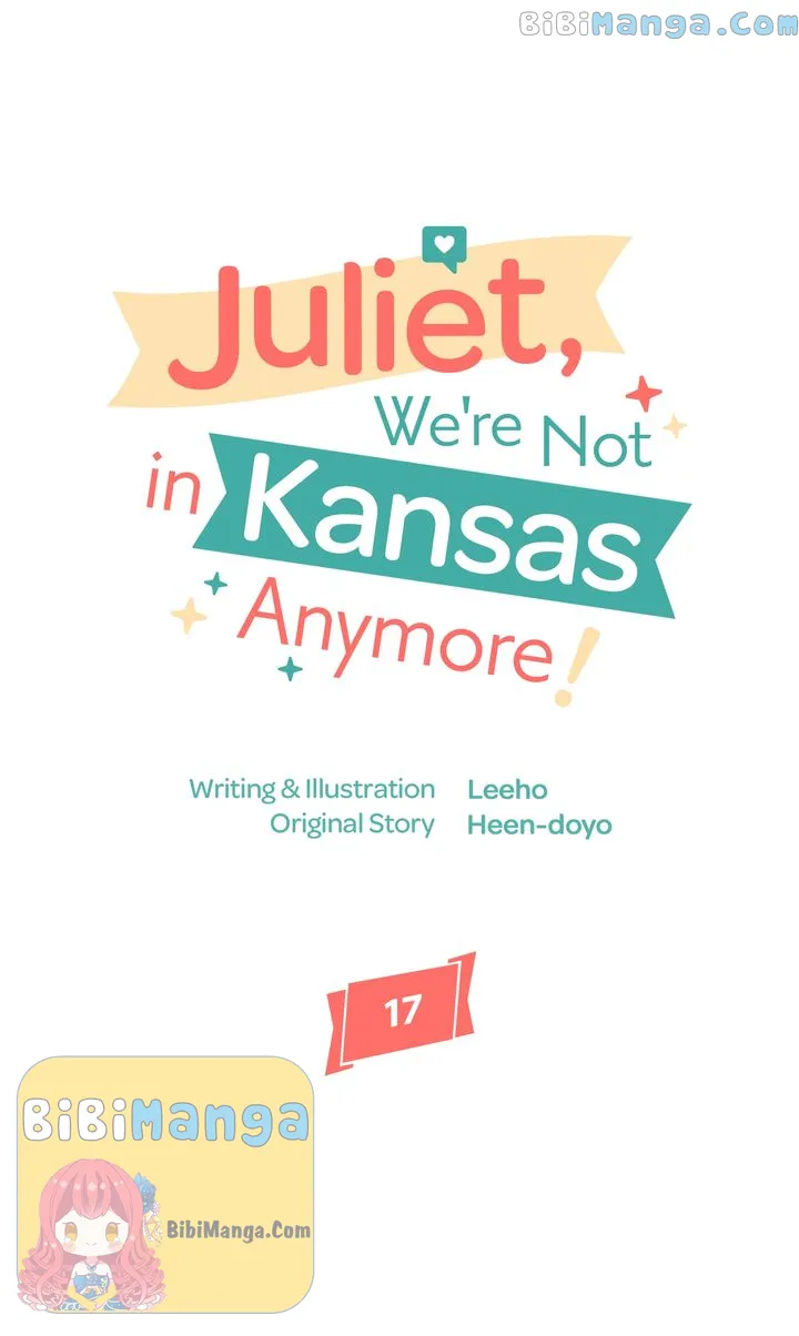 Juliet, You’re Not In Kansas Anymore! - chapter 17 - #1