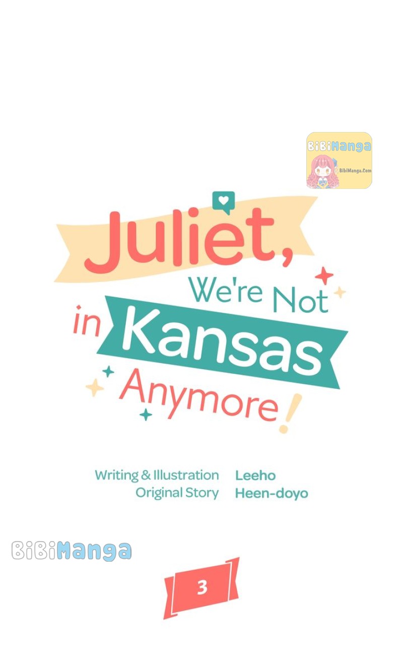Juliet, You’re Not In Kansas Anymore! - chapter 3 - #6