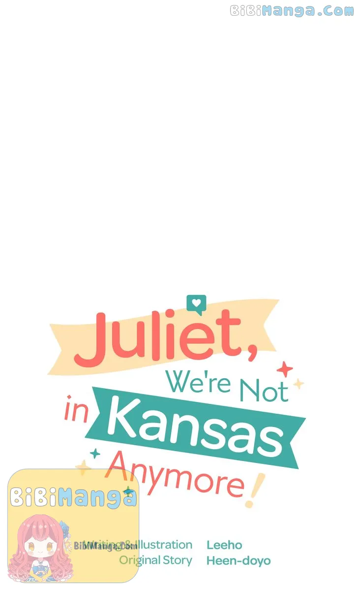 Juliet, You’re Not In Kansas Anymore! - chapter 7 - #3