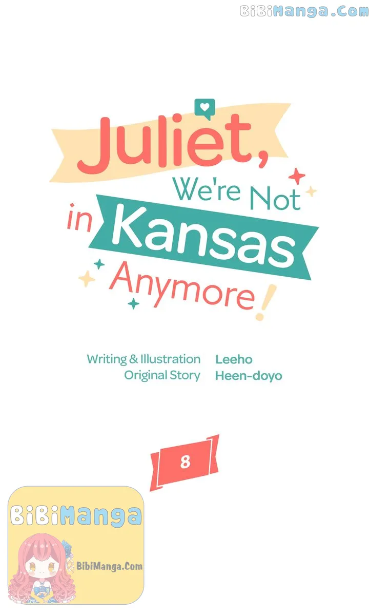 Juliet, You’re Not In Kansas Anymore! - chapter 8 - #1