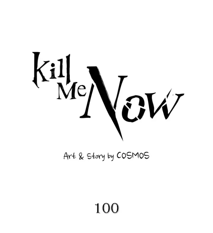 Kill Me Now - chapter 100 - #3