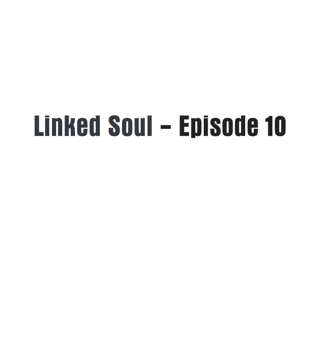 Linked Soul - chapter 10 - #1