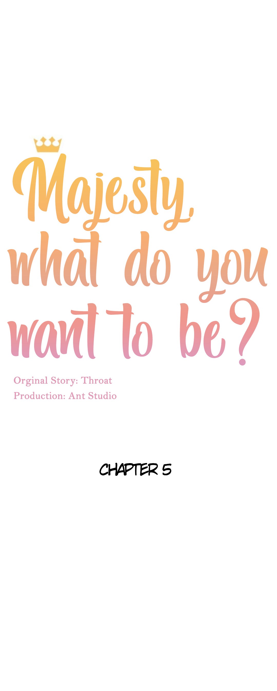 Majesty, What Do You Want to Be? - chapter 5 - #2