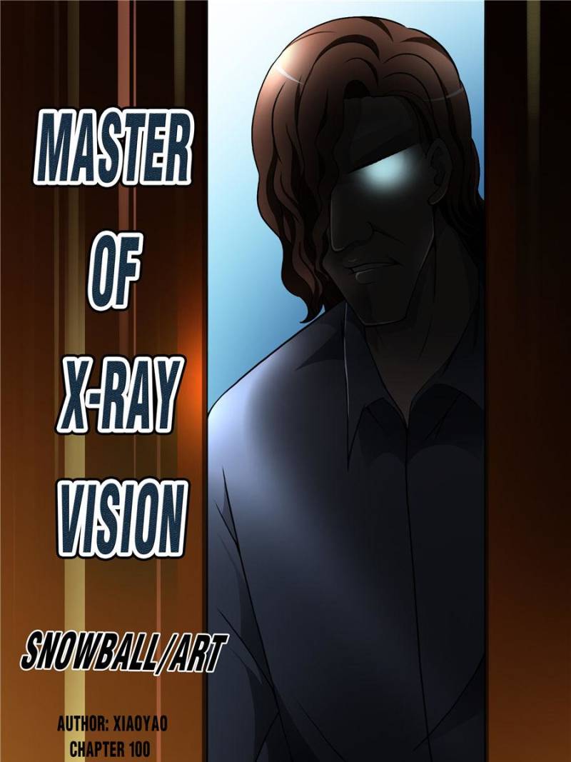 Master Of X-Ray Vision - chapter 100 - #1