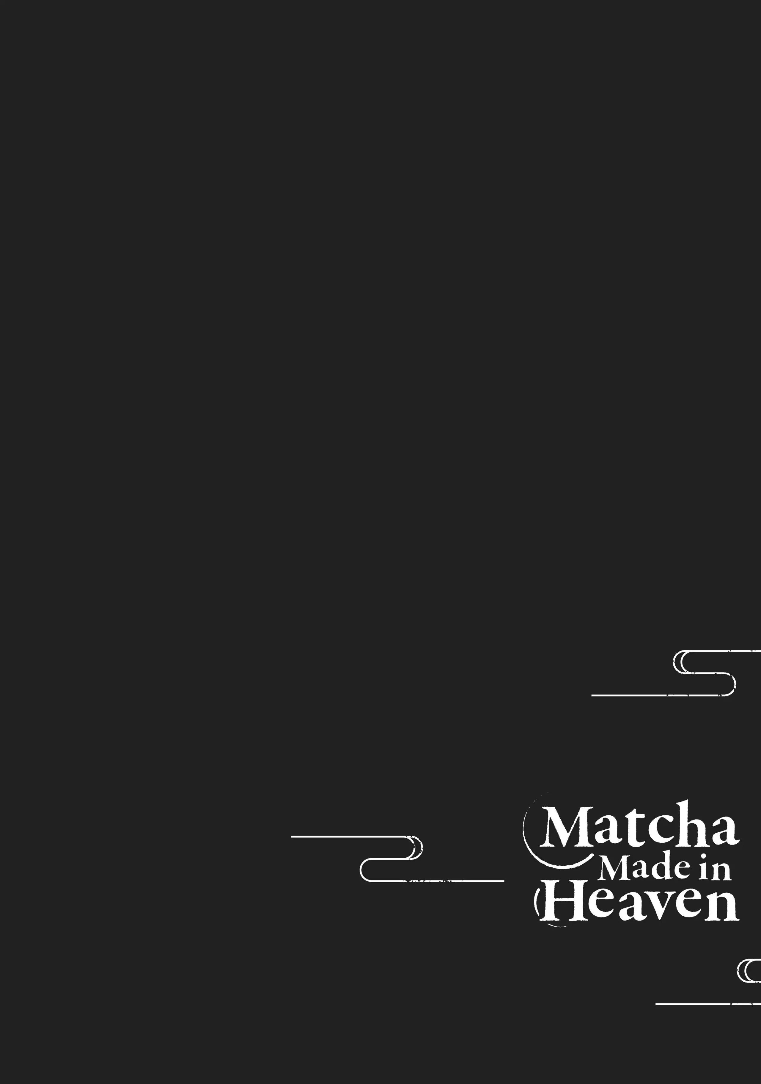 Matcha Made in Heaven - chapter 5 - #6
