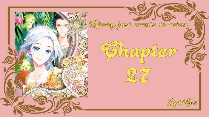 Milady Just Wants to Relax - chapter 27 - #1