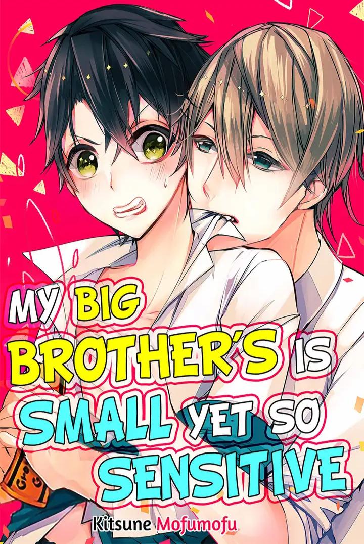 My Big Brother's is Small Yet So Sensitive - chapter 1 - #2