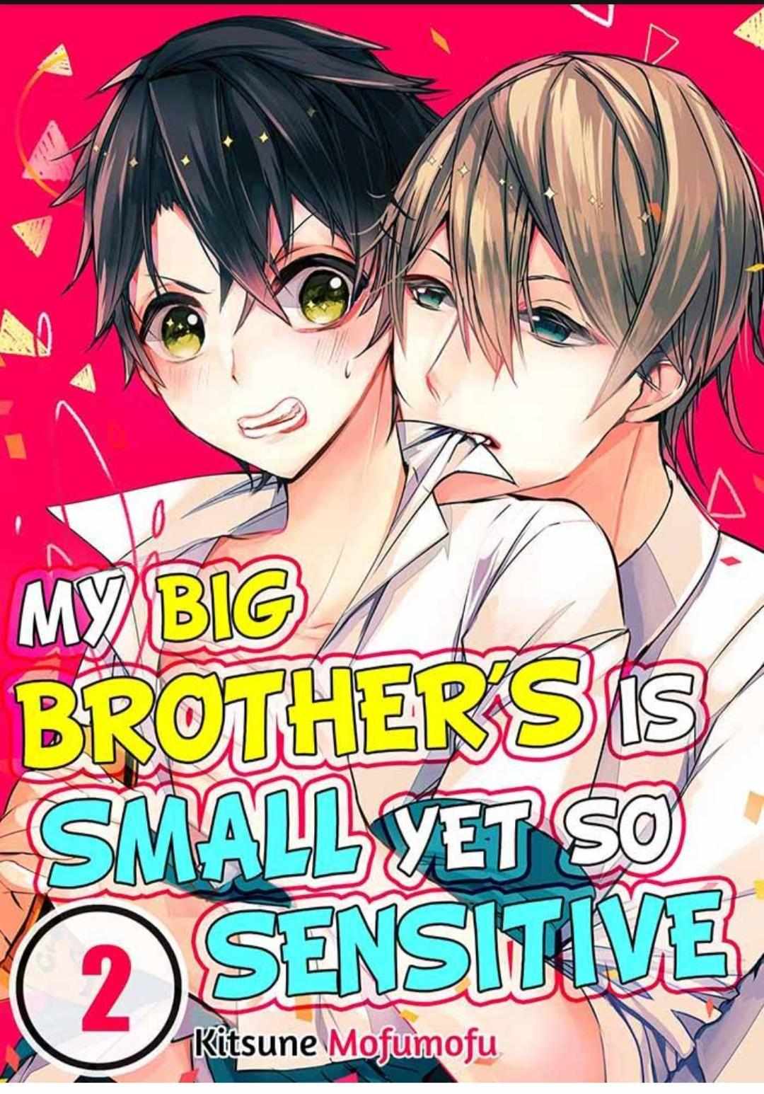 My Big Brother's is Small Yet So Sensitive - chapter 5 - #2