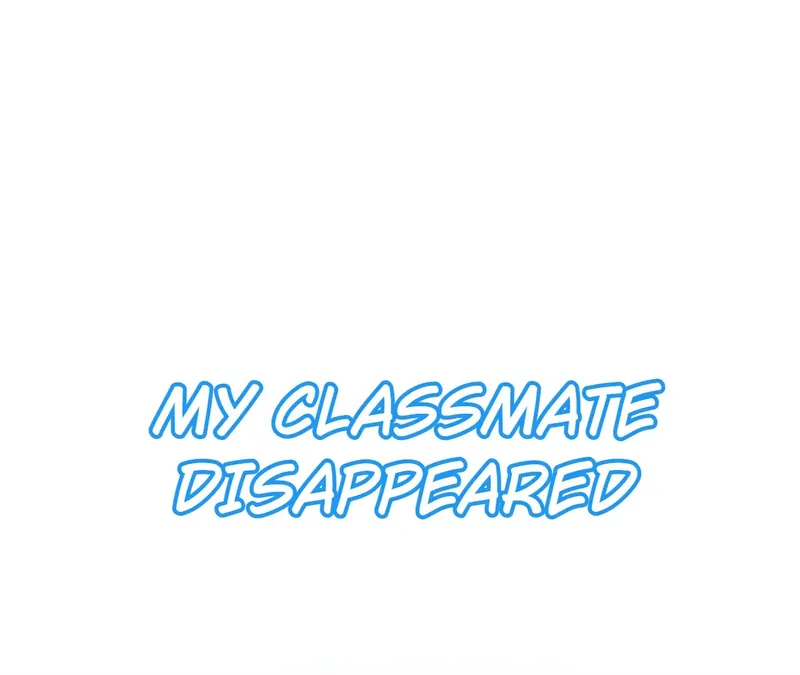 My Classmate Disappeared - chapter 1 - #2