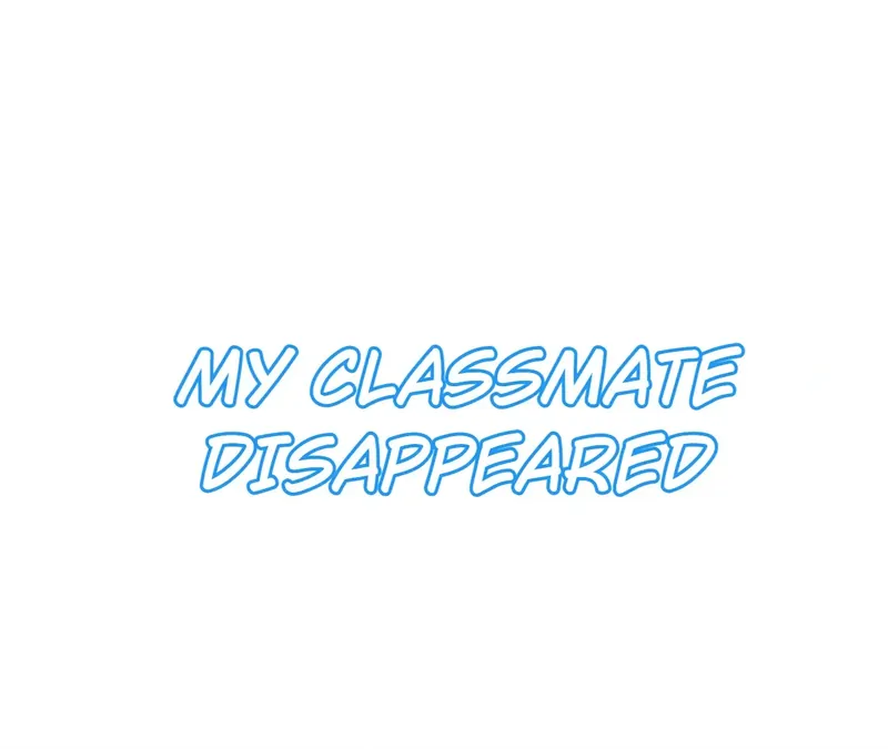 My Classmate Disappeared - chapter 4 - #3