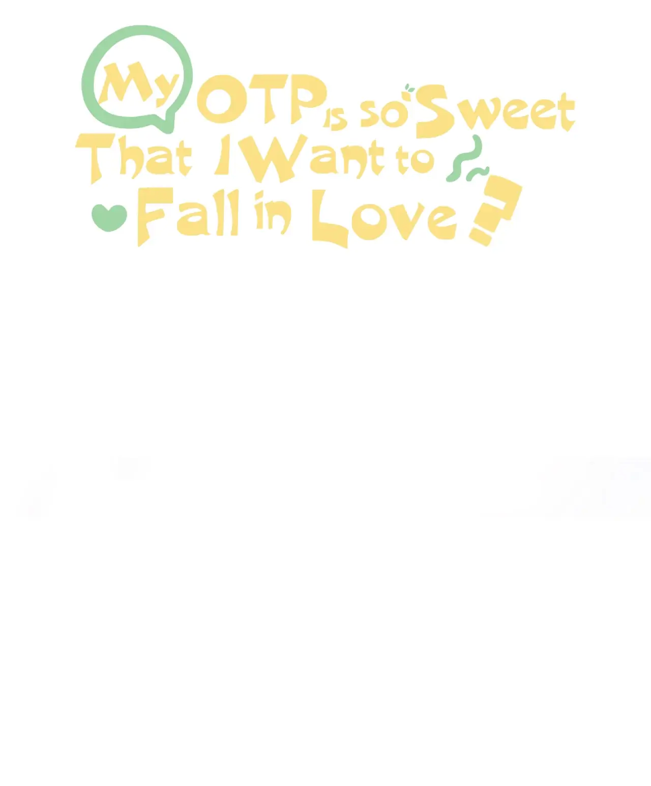 My OTP Is So Sweet That I Want To Fall In Love - chapter 46 - #3