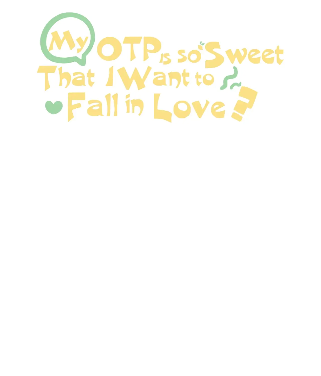 My OTP Is So Sweet That I Want To Fall In Love - chapter 50 - #3