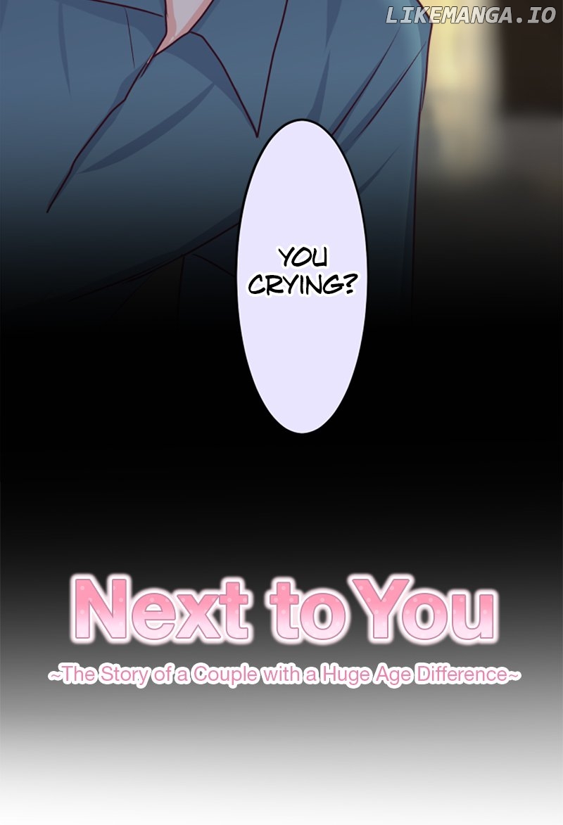 Next To You~ The Story of a Couple with a Huge Age Difference - chapter 166 - #4