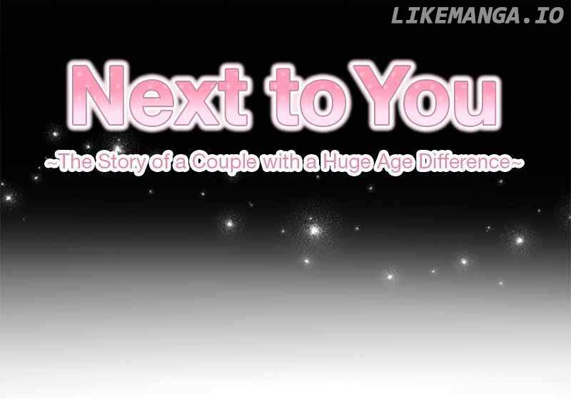 Next To You~ The Story of a Couple with a Huge Age Difference - chapter 184 - #4
