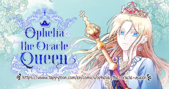 Ophelia The Oracle Queen - chapter 17 - #1
