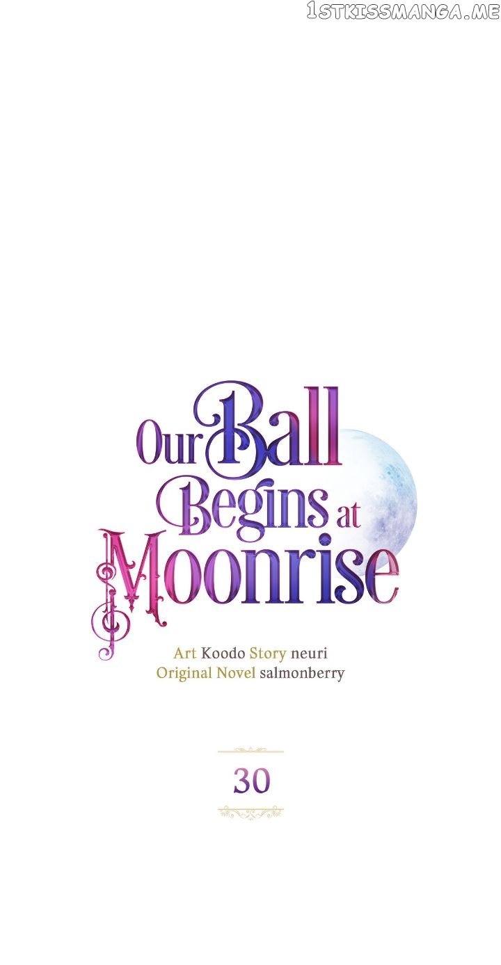 Our Ball Begins at Moonrise - chapter 30 - #6