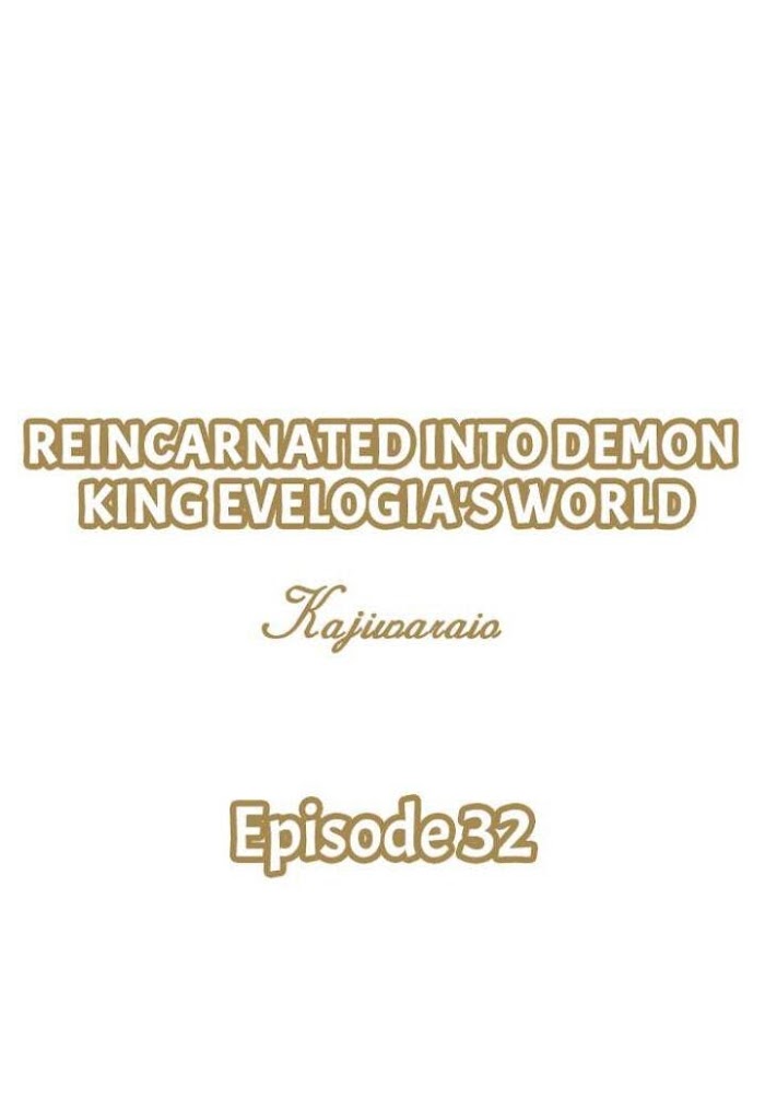 Reincarnated Into Demon King Evelogia's World - chapter 32 - #1