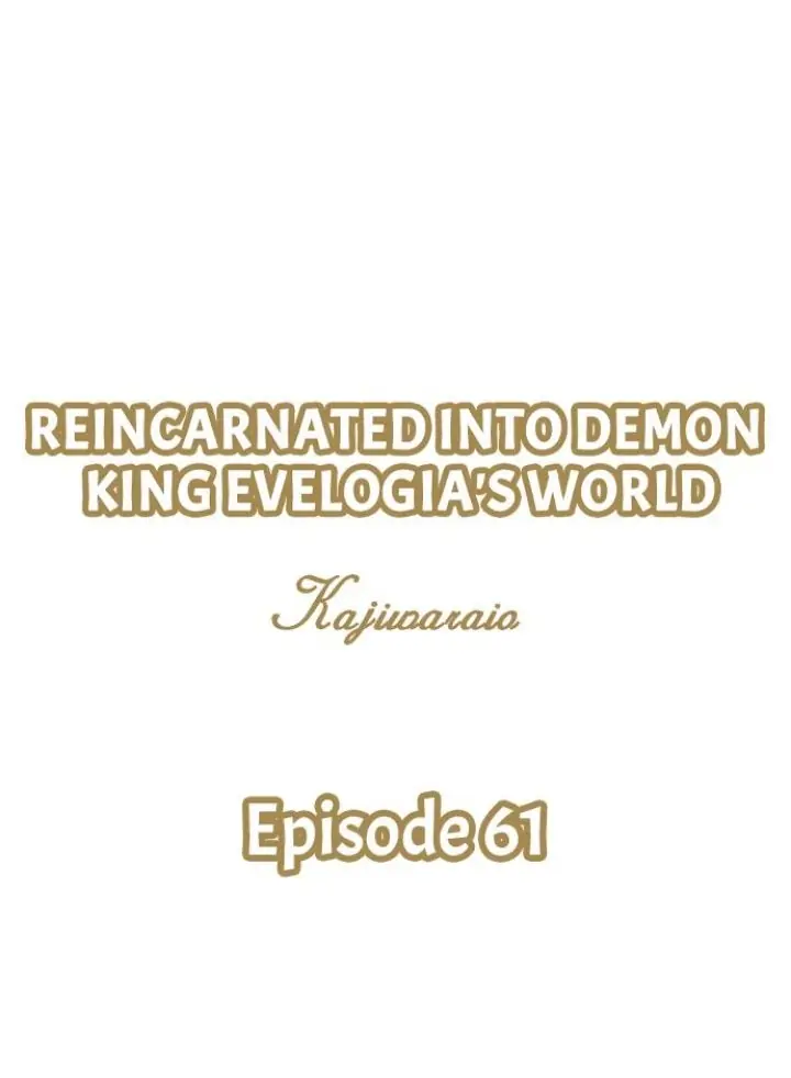 Reincarnated Into Demon King Evelogia's World - chapter 61 - #1