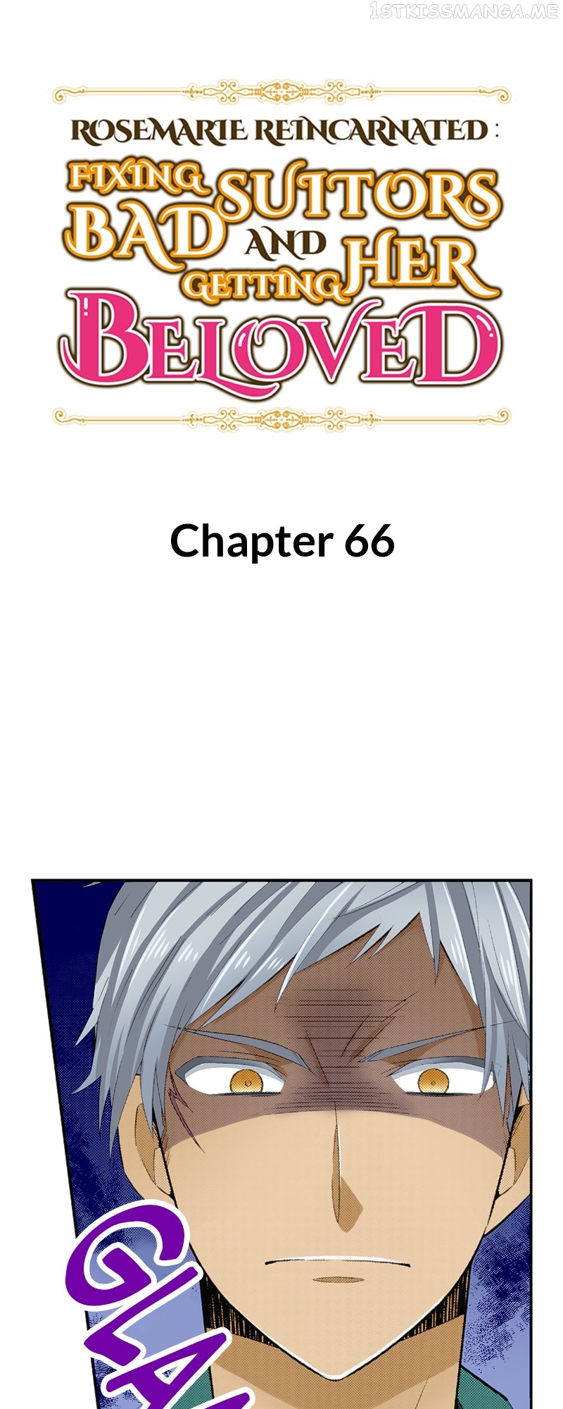 Rosemarie Reincarnated: Fixing Bad Suitor and Getting Her Beloved - chapter 66 - #1