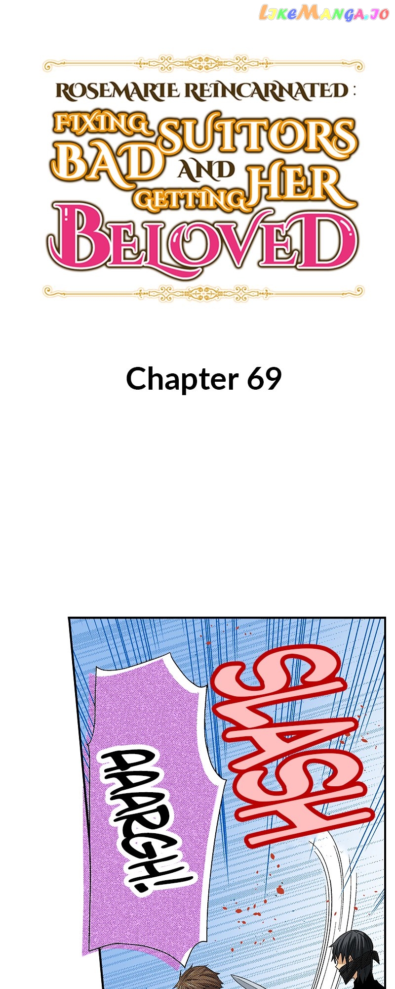 Rosemarie Reincarnated: Fixing Bad Suitor and Getting Her Beloved - chapter 69 - #1