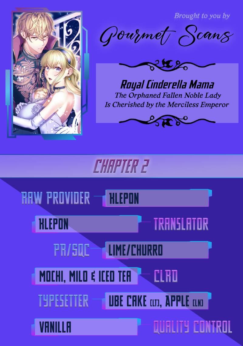Royal Cinderella Mama - The Orphaned Fallen Noble Lady Is Cherished by the Merciless Emperor - chapter 2 - #1