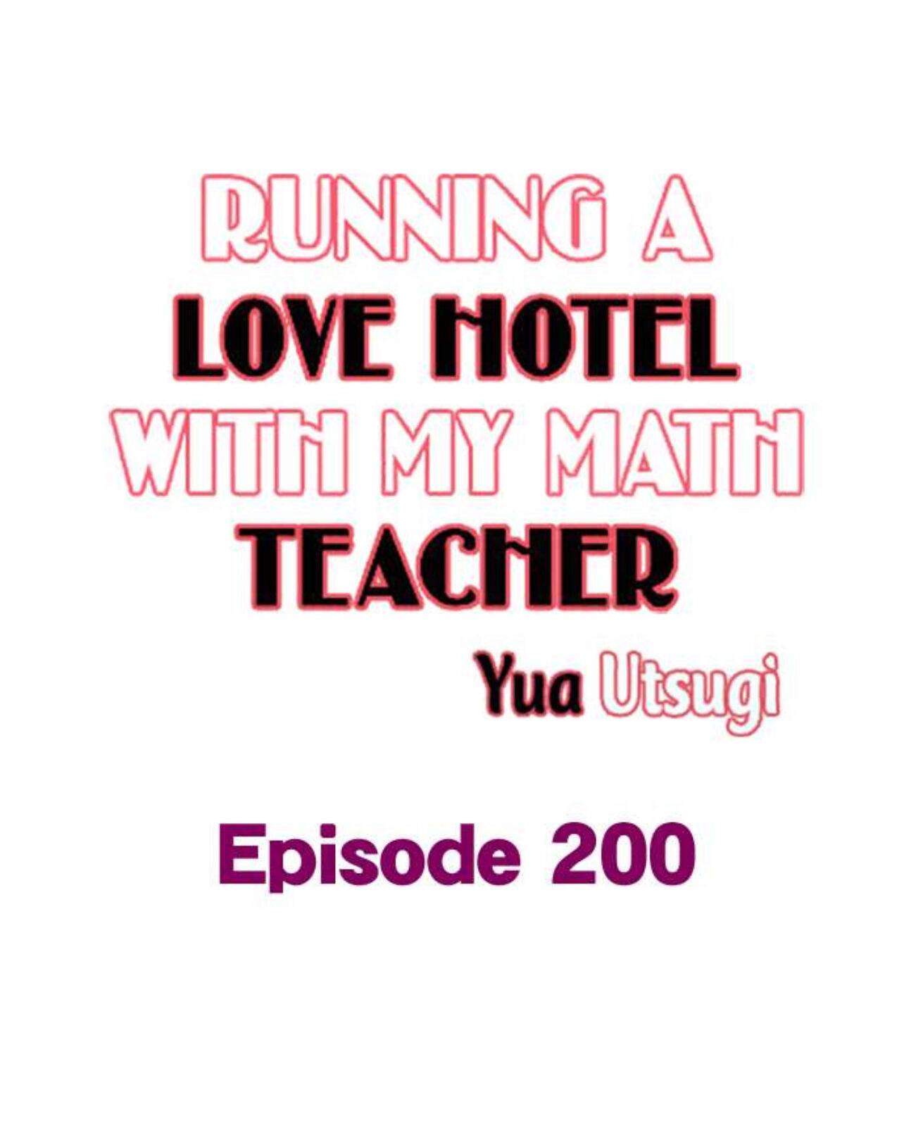 Running A Love Hotel With My Math Teacher - chapter 200 - #2
