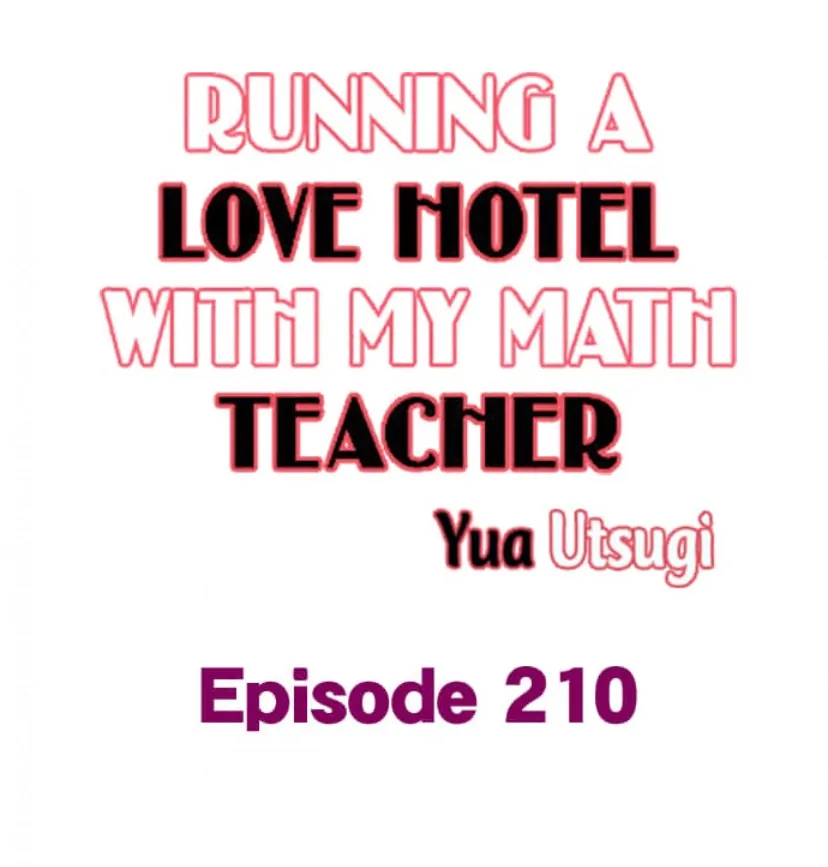 Running A Love Hotel With My Math Teacher - chapter 210 - #1