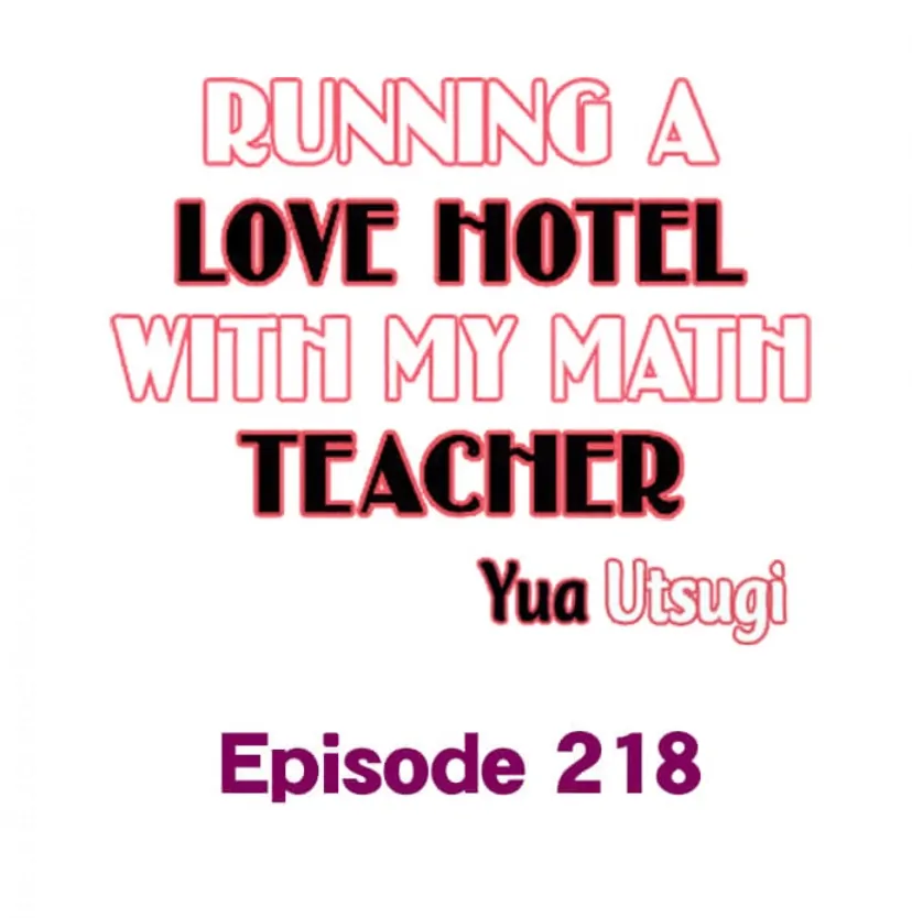 Running A Love Hotel With My Math Teacher - chapter 218 - #1