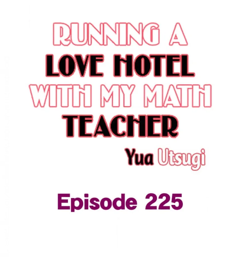 Running A Love Hotel With My Math Teacher - chapter 225 - #1