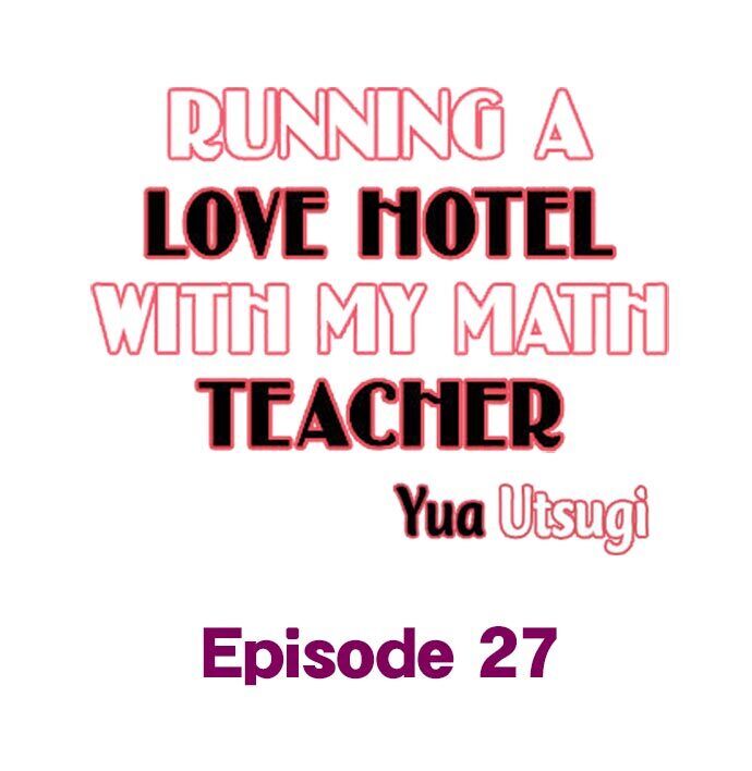 Running A Love Hotel With My Math Teacher - chapter 27 - #1