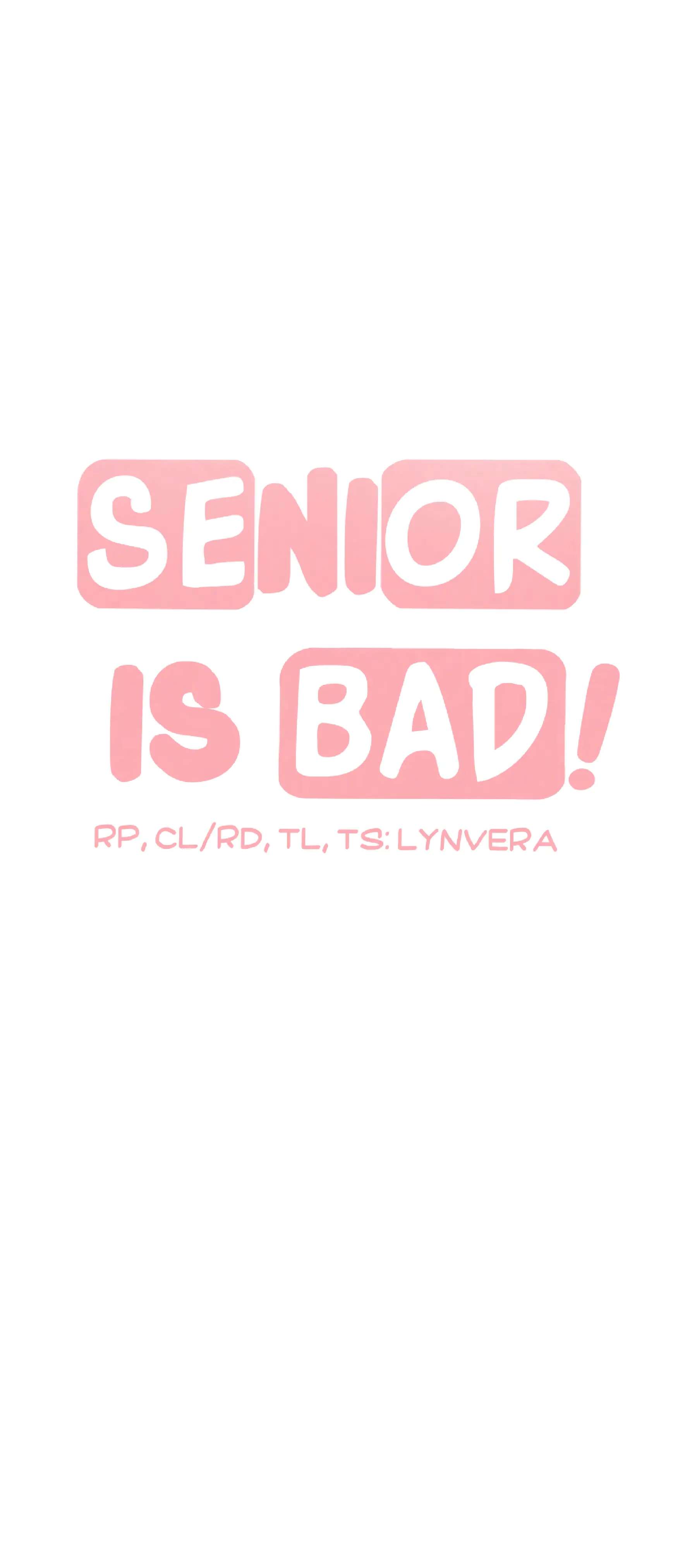 Senior is Bad! - chapter 22 - #6