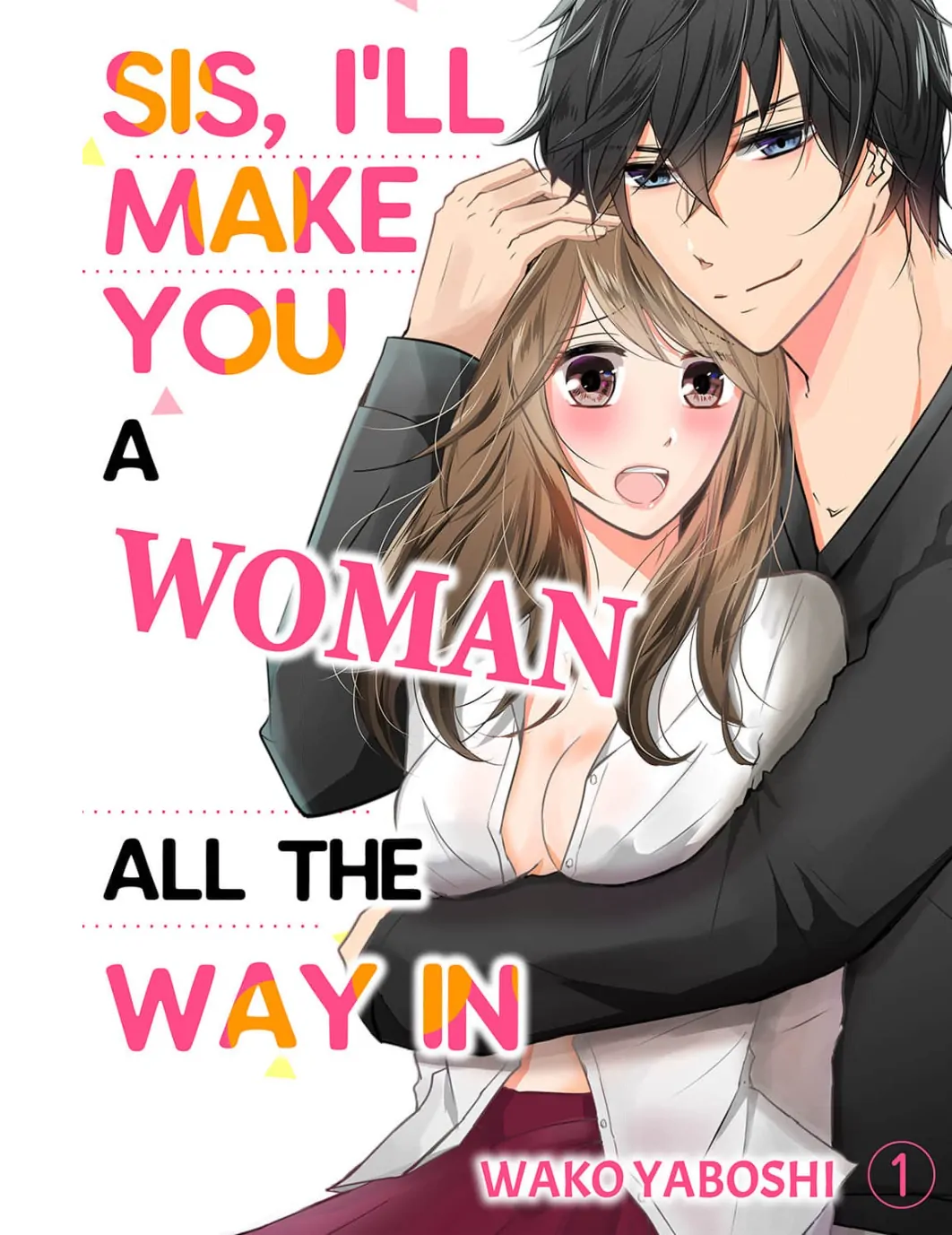 Sis, I’Ll Make You A Woman All The Way In - chapter 1 - #1