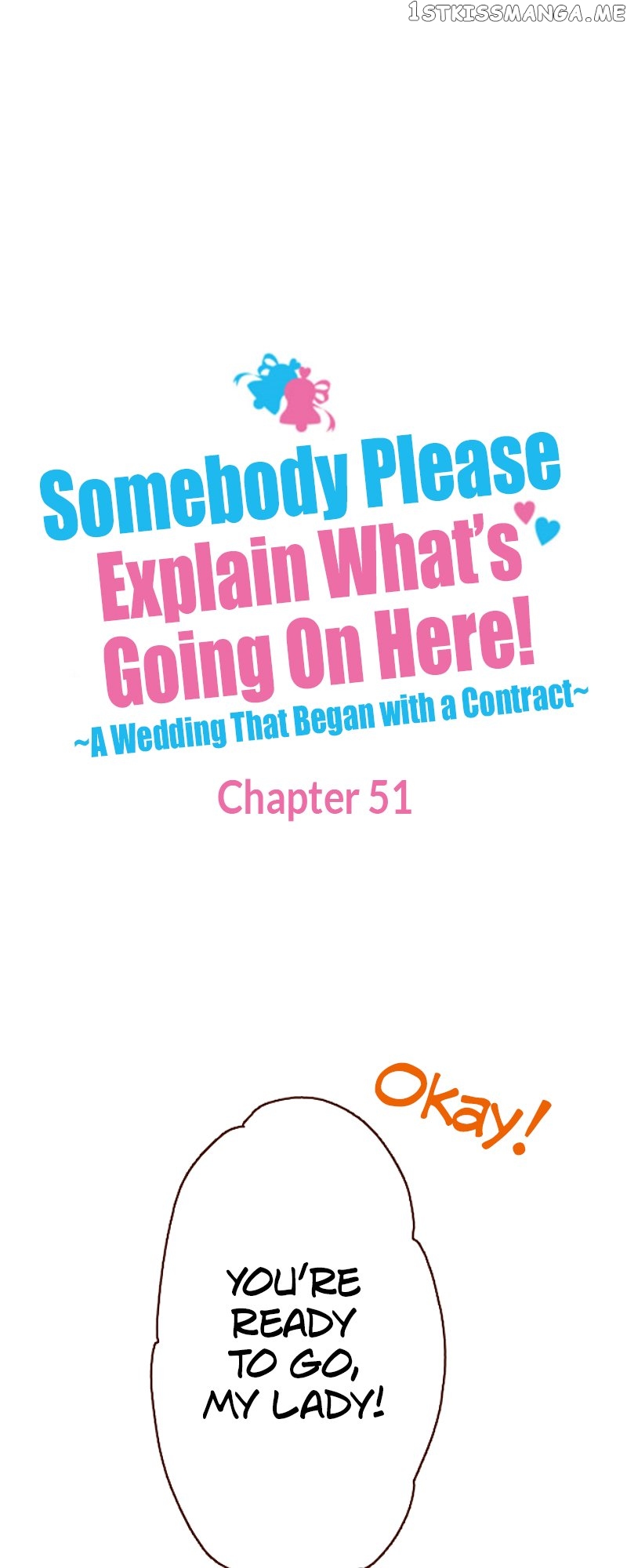Somebody Please Explain What’S Going On Here! ~A Wedding That Began With A Contract~ - chapter 51 - #1